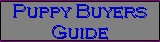 Puppy Buyers Guide